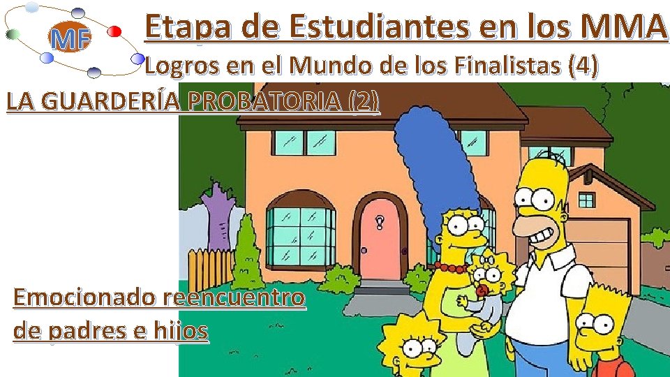 MF Etapa de Estudiantes en los MMA Logros en el Mundo de los Finalistas