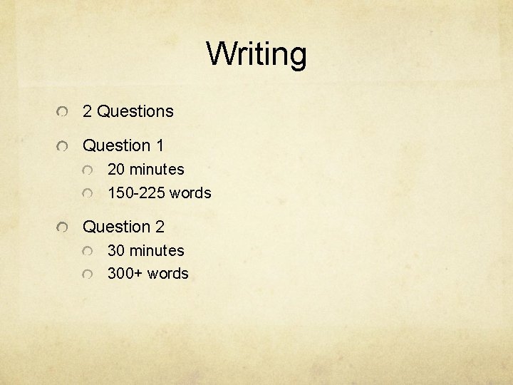 Writing 2 Questions Question 1 20 minutes 150 -225 words Question 2 30 minutes