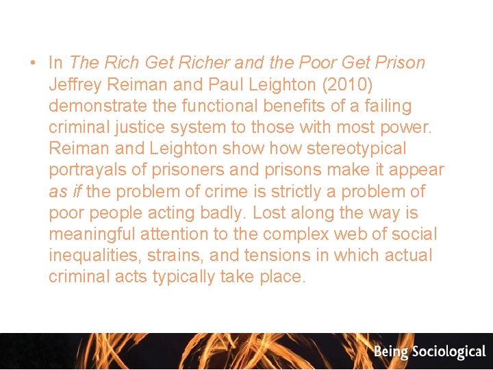  • In The Rich Get Richer and the Poor Get Prison Jeffrey Reiman