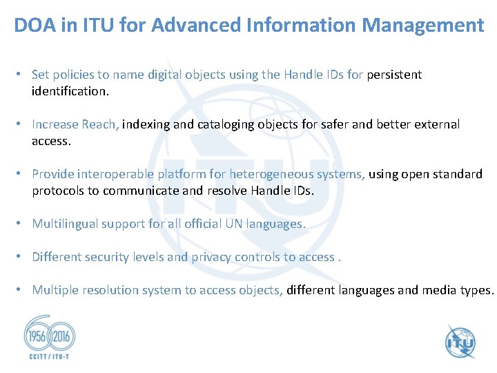 DOA in ITU for Advanced Information Management • Set policies to name digital objects