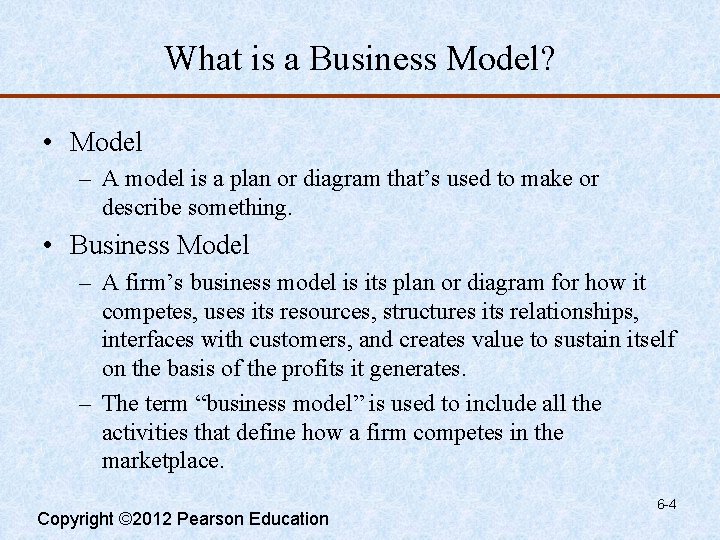 What is a Business Model? • Model – A model is a plan or