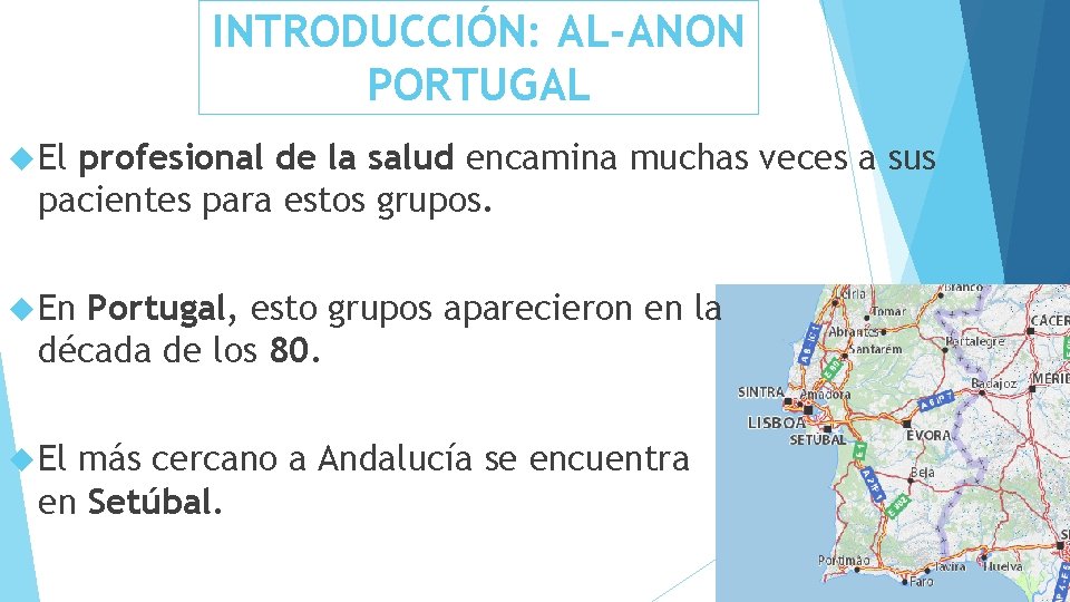 INTRODUCCIÓN: AL-ANON PORTUGAL El profesional de la salud encamina muchas veces a sus pacientes