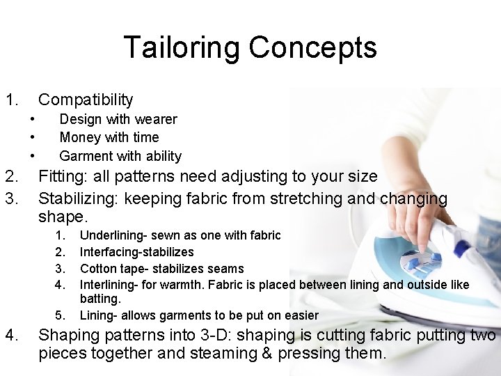 Tailoring Concepts 1. Compatibility • • • 2. 3. Design with wearer Money with Tailoring Concepts 1. Compatibility • • • 2. 3. Design with wearer Money with