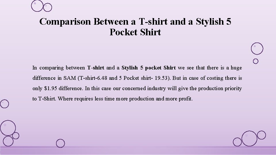 Comparison Between a T-shirt and a Stylish 5 Pocket Shirt In comparing between T-shirt