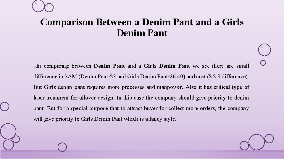 Comparison Between a Denim Pant and a Girls Denim Pant o. In comparing between