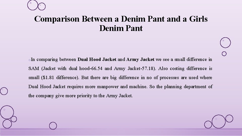 Comparison Between a Denim Pant and a Girls Denim Pant o. In comparing between