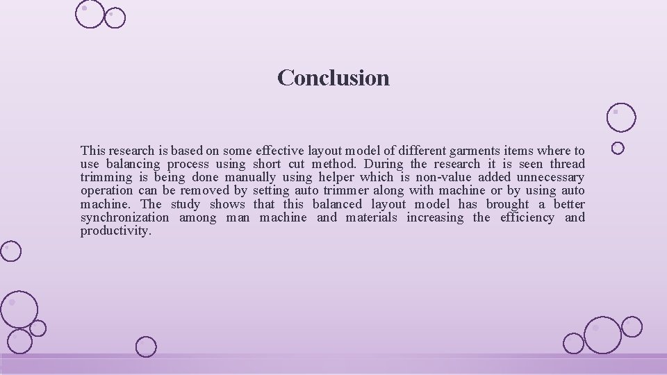Conclusion This research is based on some effective layout model of different garments items