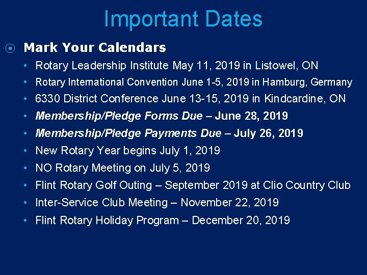 Important Dates ⦿ Mark Your Calendars • Rotary Leadership Institute May 11, 2019 in