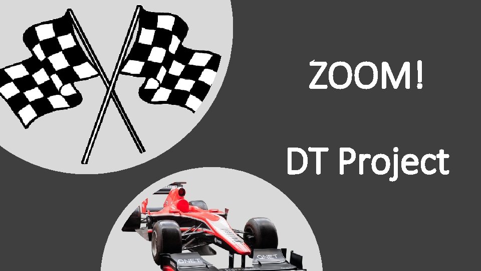 ZOOM! DT Project 