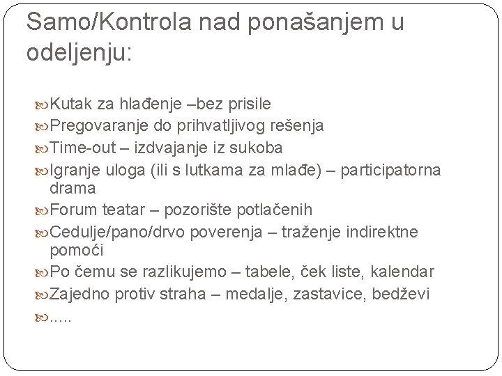 Samo/Kontrola nad ponašanjem u odeljenju: Kutak za hlađenje –bez prisile Pregovaranje do prihvatljivog rešenja