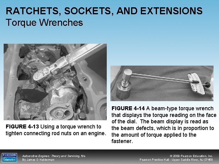 RATCHETS, SOCKETS, AND EXTENSIONS Torque Wrenches FIGURE 4 -14 A beam-type torque wrench that