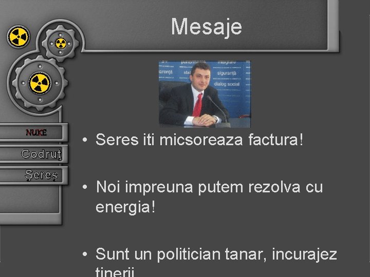 Mesaje NUKE Codruţ Şereş • Seres iti micsoreaza factura! • Noi impreuna putem rezolva