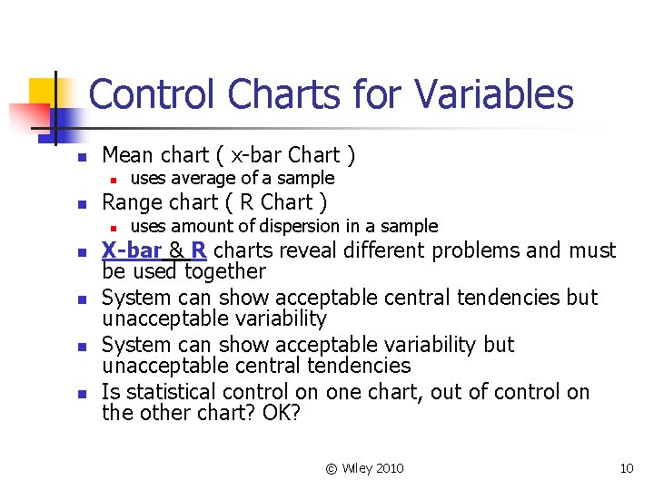 Control Charts for Variables n Mean chart ( x-bar Chart ) n n Range