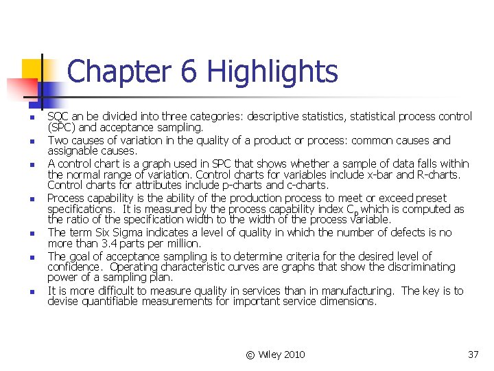 Chapter 6 Highlights n n n n SQC an be divided into three categories: