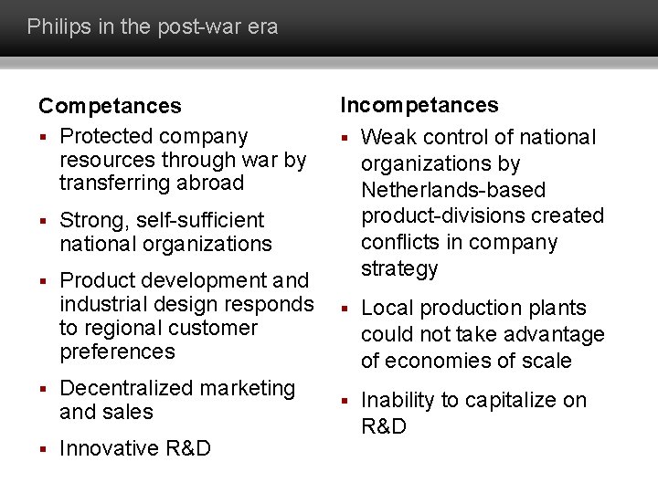 Philips in the post-war era Competances § Protected company resources through war by transferring