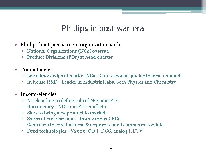 Phillips in post war era • Phillips built post war era organization with ▫