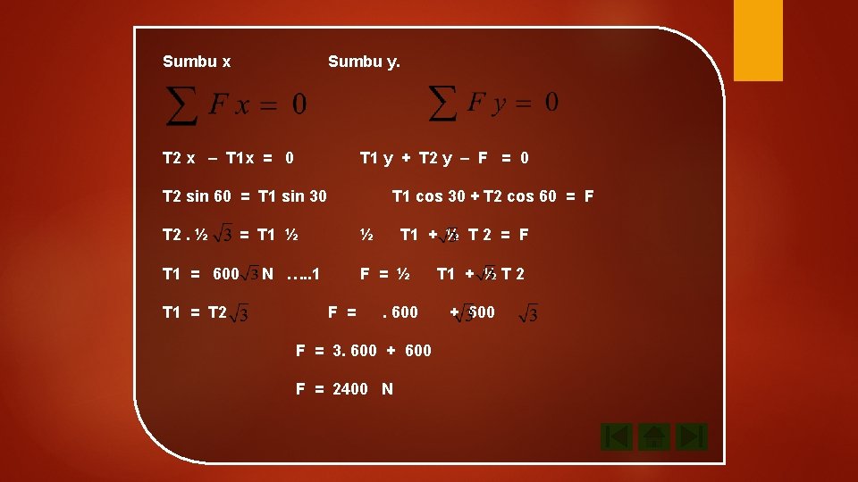 Sumbu x Sumbu y. T 2 x – T 1 x = 0 T