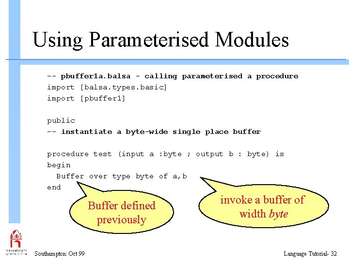Using Parameterised Modules -- pbuffer 1 a. balsa - calling parameterised a procedure import