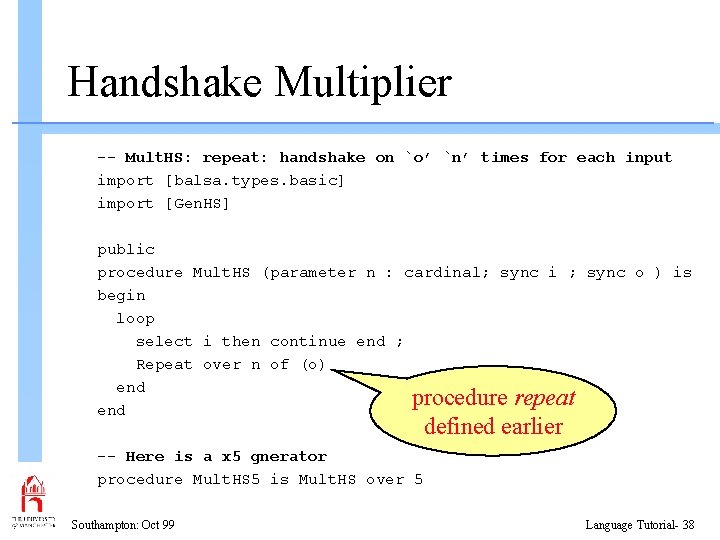Handshake Multiplier -- Mult. HS: repeat: handshake on `o’ `n’ times for each input