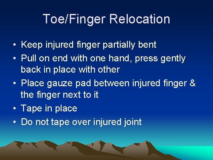 Toe/Finger Relocation • Keep injured finger partially bent • Pull on end with one