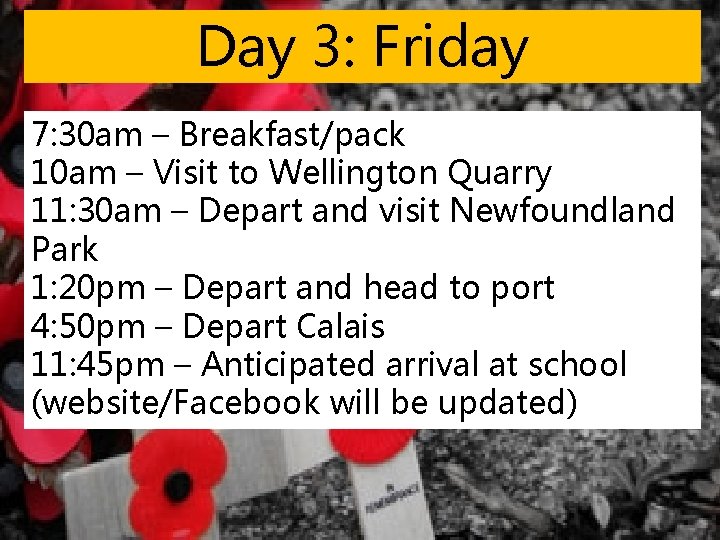 Day 3: Friday 7: 30 am – Breakfast/pack 10 am – Visit to Wellington Day 3: Friday 7: 30 am – Breakfast/pack 10 am – Visit to Wellington