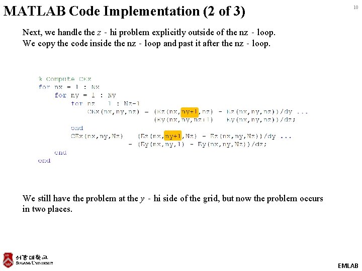 MATLAB Code Implementation (2 of 3) 10 Next, we handle the z‐hi problem explicitly