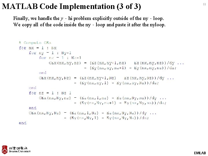 MATLAB Code Implementation (3 of 3) 11 Finally, we handle the y‐hi problem explicitly MATLAB Code Implementation (3 of 3) 11 Finally, we handle the y‐hi problem explicitly