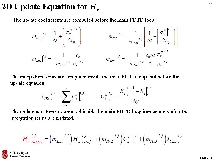 2 D Update Equation for Hx 17 The update coefficients are computed before the