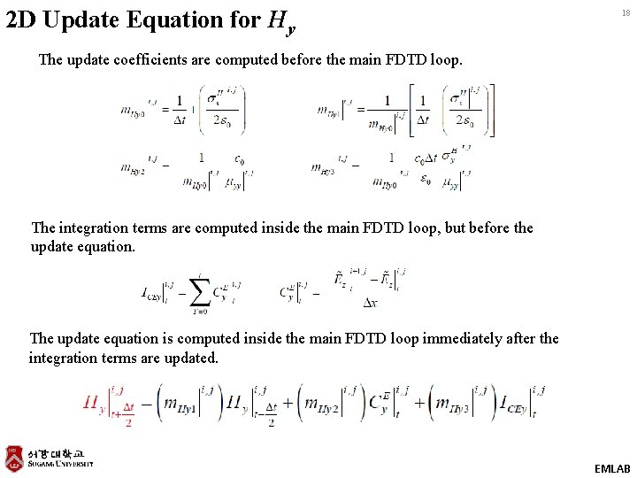 2 D Update Equation for Hy 18 The update coefficients are computed before the 2 D Update Equation for Hy 18 The update coefficients are computed before the