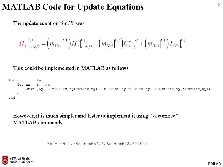 MATLAB Code for Update Equations 24 The update equation for Hx was This could