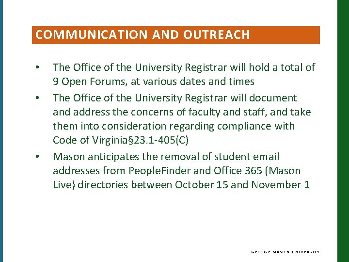 COMMUNICATION AND OUTREACH • • • The Office of the University Registrar will hold