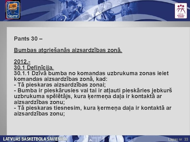 Pants 30 – Bumbas atgriešanās aizsardzības zonā. 2012. 30. 1 Definīcija. 30. 1. 1