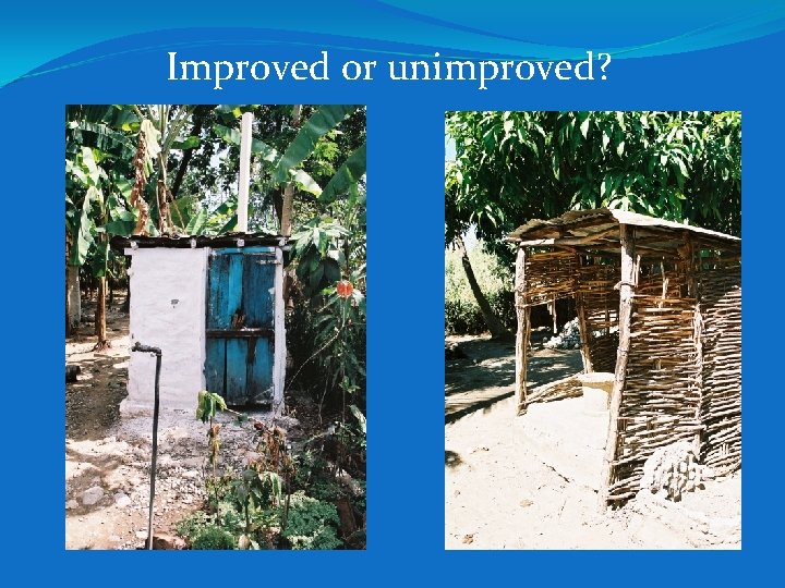 Improved or unimproved? Improved or unimproved?