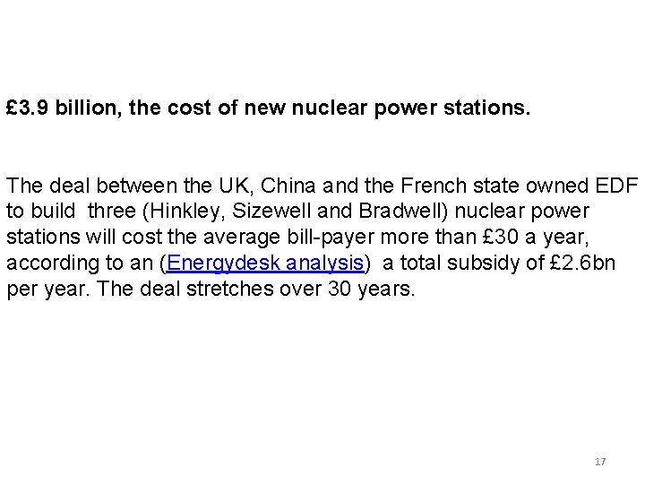 £ 3. 9 billion, the cost of new nuclear power stations. The deal between