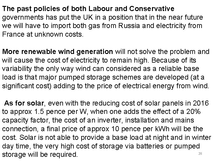 The past policies of both Labour and Conservative governments has put the UK in
