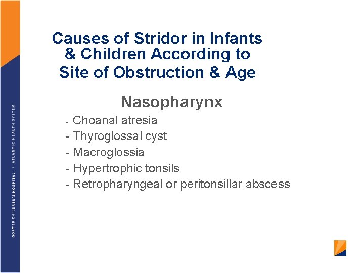 Causes of Stridor in Infants & Children According to Site of Obstruction & Age
