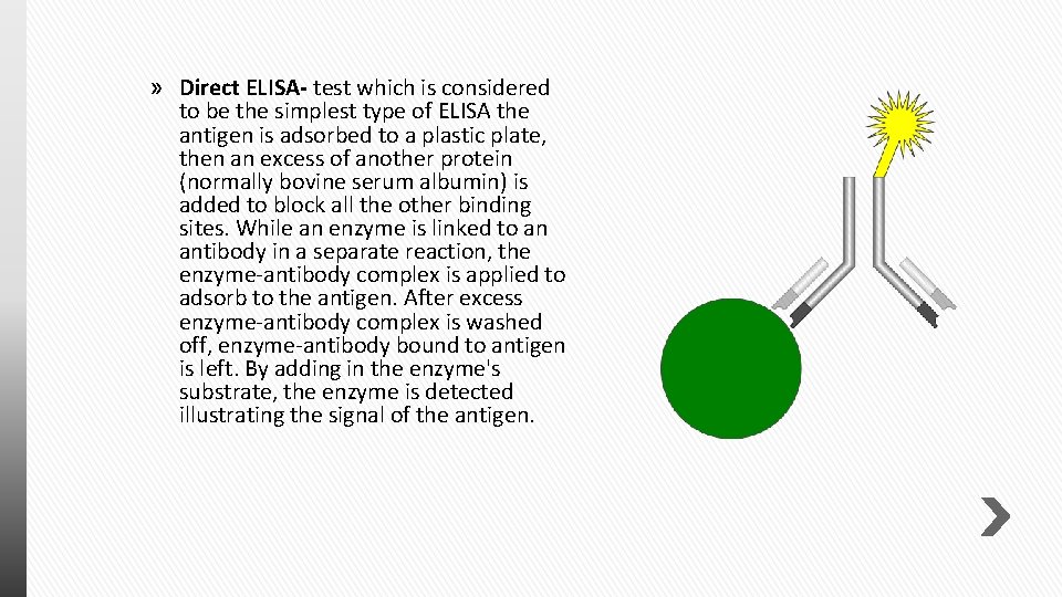 » Direct ELISA- test which is considered to be the simplest type of ELISA