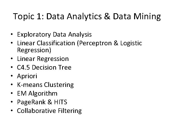 Topic 1: Data Analytics & Data Mining • Exploratory Data Analysis • Linear Classification