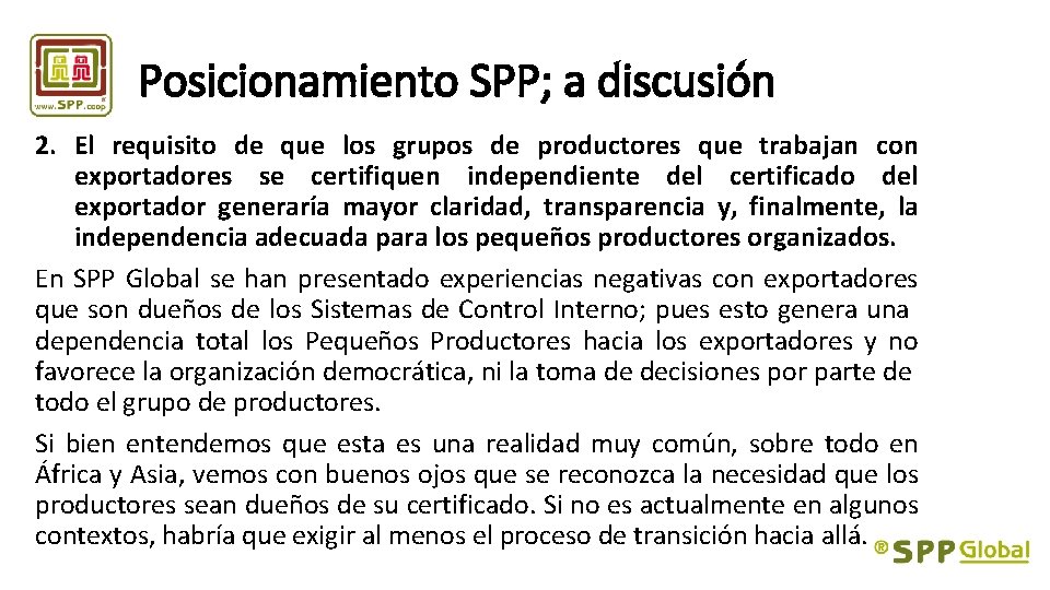 Posicionamiento SPP; a discusión 2. El requisito de que los grupos de productores que