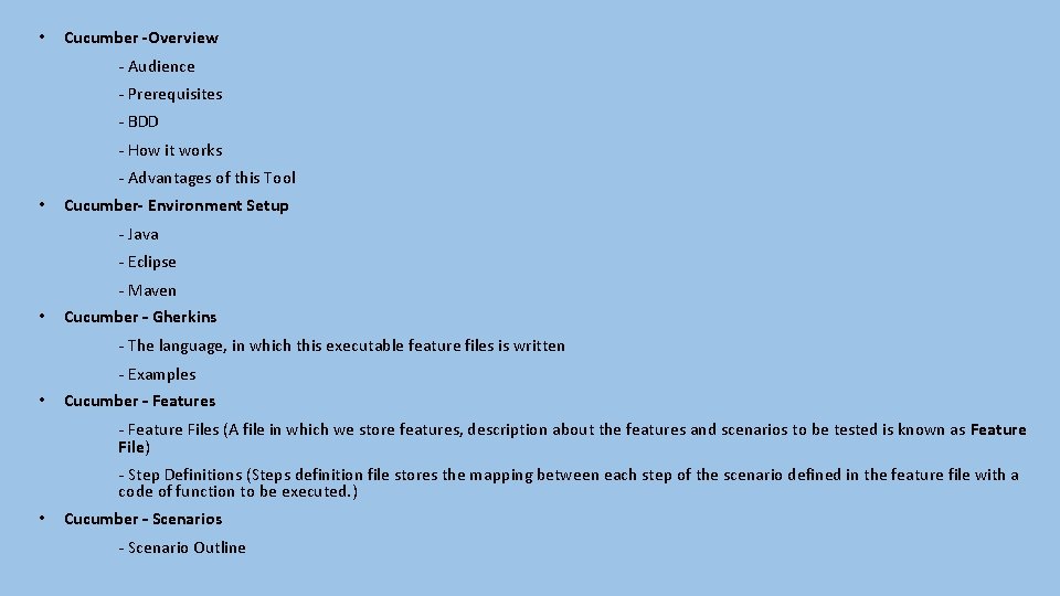  • Cucumber -Overview - Audience - Prerequisites - BDD - How it works