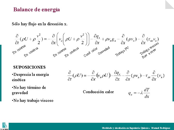 Balance de energía Sólo hay flujo en la dirección x. n. rna e t
