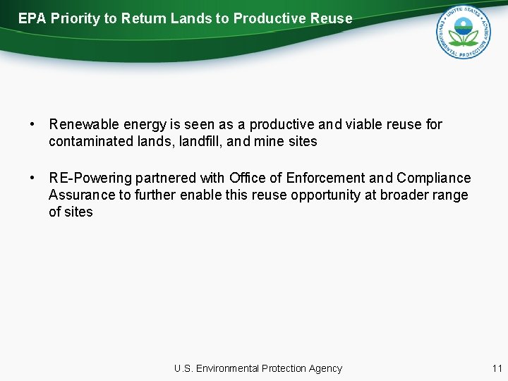 EPA Priority to Return Lands to Productive Reuse • Renewable energy is seen as