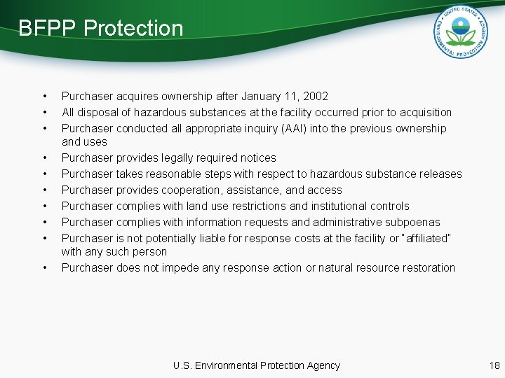BFPP Protection • • • Purchaser acquires ownership after January 11, 2002 All disposal