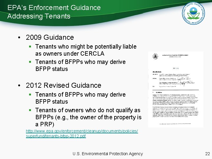 EPA’s Enforcement Guidance Addressing Tenants • 2009 Guidance § Tenants who might be potentially