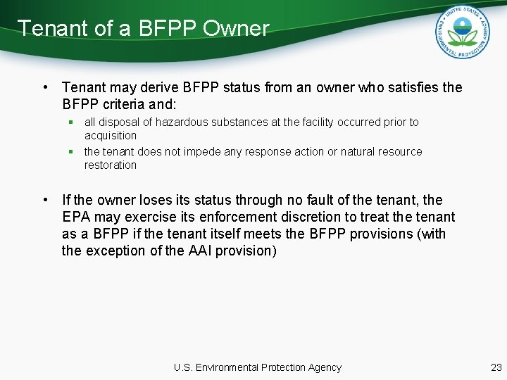 Tenant of a BFPP Owner • Tenant may derive BFPP status from an owner