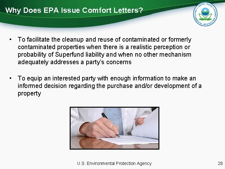 Why Does EPA Issue Comfort Letters? • To facilitate the cleanup and reuse of