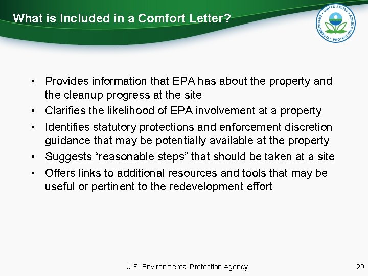 What is Included in a Comfort Letter? • Provides information that EPA has about
