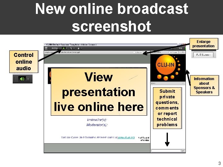 New online broadcast screenshot Enlarge presentation Control online audio View presentation live online here