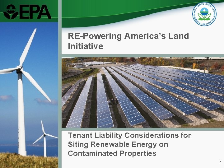 RE-Powering America’s Land Initiative Tenant Liability Considerations for Siting Renewable Energy on Contaminated Properties