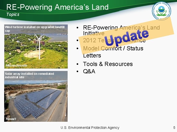 RE-Powering America’s Land Topics Wind turbine installed on upgraded landfill cap Massachusetts Solar array